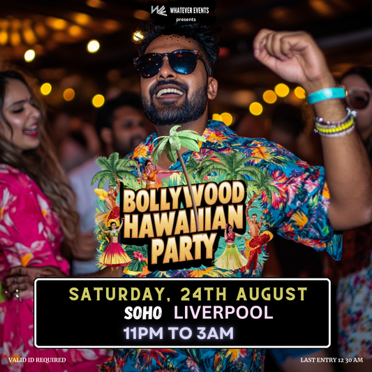 ⚠️ 80% FULL ⚠️ Bollywood Hawaiian Party | Soho Liverpool