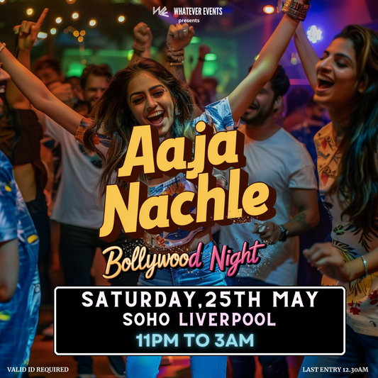 ⚠️ALMOST FULL⚠️ | Aaja Nachle Bollywood Night at Soho Liverpool